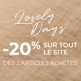 Lovely days -20% dès 2 articles achetés